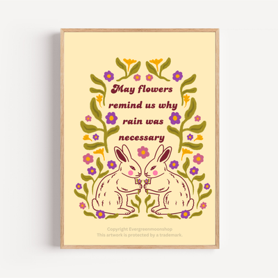 May flowers remind us why rain was necessary art print