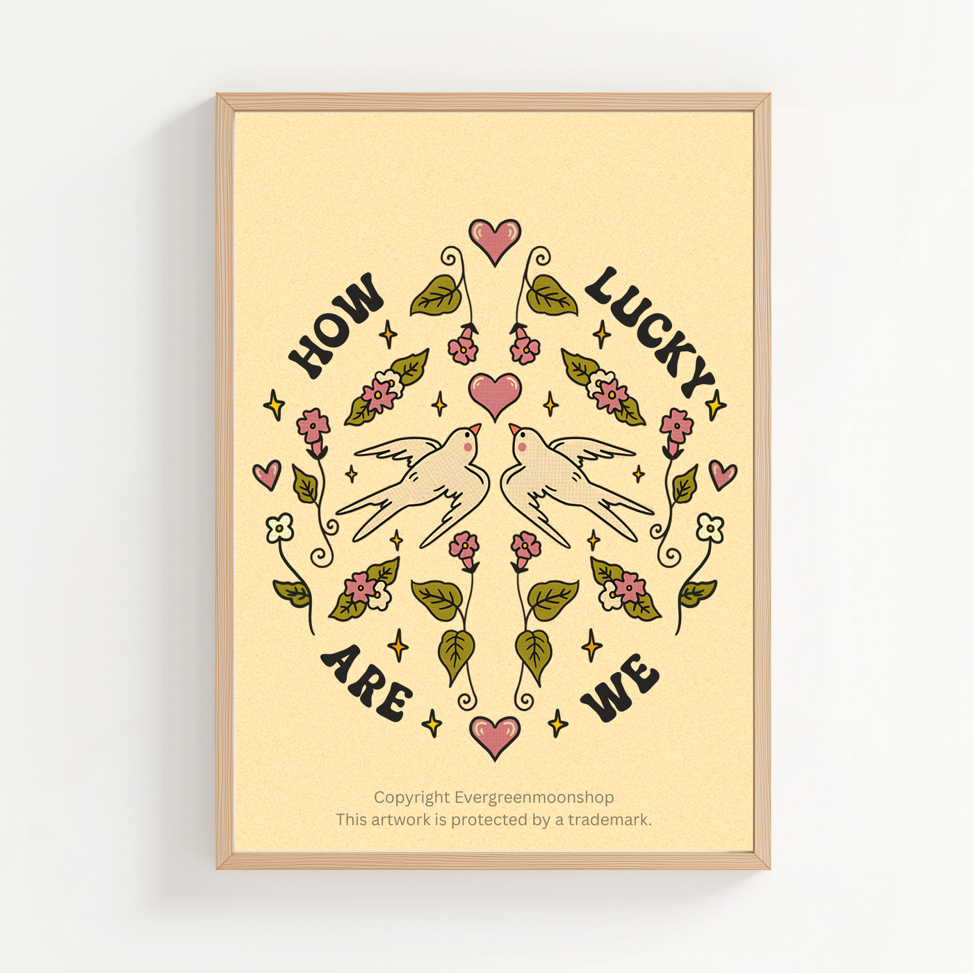 How lucky are we wall art print