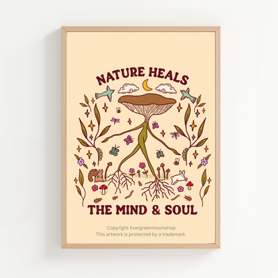 Nature heals the mind and soul wall art print